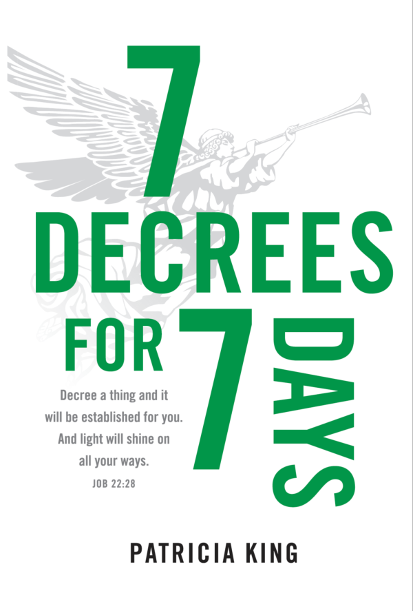 7 Decrees for 7 Days - by Patricia King on Sale