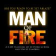 Man of Fire - Patricia King & Stacey Campbell - MP3 Teaching For Discount