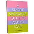 A Smart Woman s Guide to Weight Loss Lorna Vanderhaeghe 280 Pages Paper Back Online now