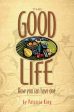 The Good Life - Patricia King - Ebook For Discount