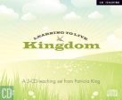 Learning to Live Kingdom - Patricia King - MP3 Teaching Online now