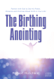 The Birthing Anointing - Robert Hotchkin - MP3 Teaching Online now