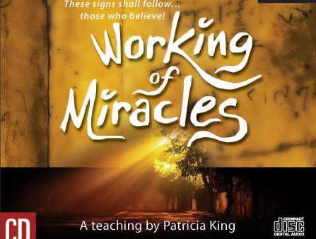 Working of Miracles - Patricia King - MP3 Teaching For Cheap