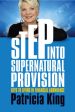 Step into Supernatural Provision - Patricia King - Ebook Discount